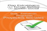 Proyectos Sociales - plataformavoluntariado.org€¦ · Índice guÍa de evaluaciÓn de programas y proyectos sociales 6 9 31 79 103 106 presentaciÓn bloque 1. consideraciones bÁsicas