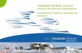 Osabide Global: Historia clínica electrónica Osakidetza ...€¦ · Prevención y Promoción 3 Autocuidado y educación al paciente activo 4 Red de pacientes activos y conectados