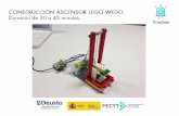 CONSTRUCCIÓN GRUA LEGO WEDO: Duración de 30 a …€¦ · Deusto Universidad de Deusto University of Deusto GOBIERNO DE ECONOMiA FECYT FUNDACIÓN ESPANOLA PARA LA LA TECNOLOGiA