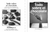 LECTURA • U Todo sobre Todo sobre elsobre+el+chocolate.pdf · Todo sobre el chocolate (All About Chocolate) Libro de lectura Nivel U ... Pero durante el 1600, la gente ... El gran