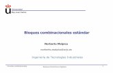 Bloques combinacionales estándar - cartagena99.com · Materializar un codificador BCD a 7 segmentos mediante decodificadores a(x3, x2, x1, x0) = ...