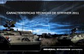 CARACTERÍSTICAS TÉCNICAS DE STRYKER 2009 · ... (NBCRV) 3 Vehículo de combate portador de mortero de ... SUPERVIVENCIA C2. CAPACIDAD DE DESPLIEGUE ... la capacidad de automatizar