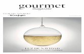 gourmet - centraldecatalogos.comcentraldecatalogos.com/wp-content/uploads/2017/12/31-DIC_Gourmet... · do acabó sus estudios de Historia, empe-zó a trabajar de forma natural con