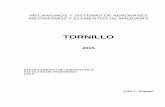 TORNILLO - aero.ing.unlp.edu.ar TORNILLO 2017.pdf · derivadas, como la del tipo unificada 55º (Whitworth); ... comprimir K, que es el trabajo correspondiente al objetivo que debe