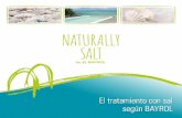 El tratamiento con sal según BAYROL - naturally-salt.com · opcionales que permiten al dispositivo regular automáticamente el pH o controlar la cantidad de ... como las demás Naturally