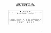 MEMORIA DE CTERA - 2007 - 2008 - amsafe.org.ar · 1 CTERA Confederación de Trabajadores de la Educación de la República Argentina MEMORIA DE CTERA 2007 - 2008