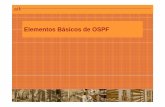 Elementos Básicos de OSPF - trajano.us.estrajano.us.es/~rafa/REDES/apuntes/T5-Introduccion_OSPF.pdf · Multicast en redes multi-acceso con difusión ... (Backbone Router) (BR) Router