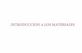 INTRODUCCION A LOS MATERIALES - dicis.ugto.mx de... · Introducción a la ciencia e ingeniería de los materiales ... -Clasificación de los materiales sólidos: metálicos, ... -Sistemas