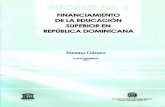 Financiamiento de la educación superior en la República ...unesdoc.unesco.org/images/0014/001496/149630so.pdf · El contenido del presente Informe refleja ... y las instituciones