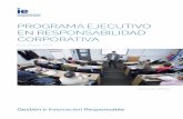 Programa EjEcutivo En rEsPonsabilidad corPorativa ·  Programa EjEcutivo En rEsPonsabilidad corPorativa Gestión e Innovación Responsable 6-11 Marzo 2017