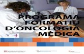 PROGRAMA FORMATIU D’ONCOLOGIA MÈDICA - …icsgirona.cat/adjunts/files/CATprograma_formatiu_Oncologia_medica.pdf · • Aprendre el maneig de les urgències oncològiques ( neutropènia