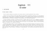 Capítulo 111 El color - easnicolas-bue.infd.edu.ar · proyectando superpuestas lastres luces primarios: azul (azul violáceo), verde y rojo (rojo anaranjado). Setrota de una mezcla