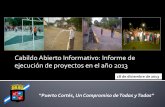 Cabildo Abierto Informativo: Informe de ejecución de ...ampuertocortes.com/cms/images/stories/transparencia/presentacion... · Puente colgante no. 2 en Zapadril Arriba ... Puente