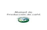 Manual de Produccion de café - grupomesofilo.orggrupomesofilo.org/pdf/manuales/manualcafe.pdf · 2 Presentación El presente manual integra técnicas y prácticas de manejo del sistema