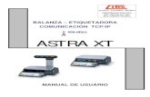 ASTRA XT - MANUAL DE USUARIO - .:: … · - 1 - DESCRIPCIÓN A La balanza/etiquetadora ASTRA XT es un equipo compacto y sencillo en su operación. Por su pequeño tamaño permite