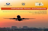 INFORME FINAL ACCIDENTE - aerocivil.gov.co · cualquier propósito distinto al de la prevención de futuros accidentes e El presente informe es un ... Condición final de ... a la