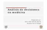 Análisis de decisiones en di imedicinapaginas.facmed.unam.mx/deptos/sp/wp-content/uploads/2015/11/U13... · ElEl médico médico enfrentaenfrenta lala necesidadnecesidad dede tomar
