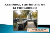 UNESCO debido a su variedad cultural o natural. … · su Concierto de Aranjuez, así como por el llamado Motín de Aranjuez, que tuvo lugar en dicha localidad en 1808, y