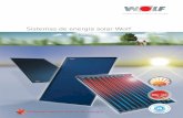 Sistemas de energía solar Wolf - Energías renovables ...€¦ · térmica, cristal de seguridad anti-granizo de borosilicato según DIN EN 12 975 ... apto para todo tipo de agua