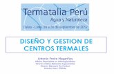 DISEÑO Y GESTION DE CENTROS TERMALESgalatermal.es/cmsms/uploads/DocsTecnicos/TERMATALIA... · DISEÑO Y GESTION DE CENTROS TERMALES. Centros Termales Clasificación ... Son centros