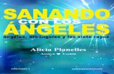 SANANDO CON LOS ÁNGELES - Libro Esotericolibroesoterico.com/biblioteca/Angeles Invocacion/Sanando Con Los... · 11 Sanando con los ángeles es el segundo libro de mi buena amiga