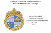 Artrosis y Guías de tratamiento GES Sociedad Mèdica de ... · de Chile 2013 ¿Qué es la Artrosis? Es una enfermedad articular que ... ¿Cuáles son los elementos de la historia