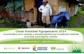 Censo Nacional Agropecuario 2014 · Tapia pisada, adobe, bahareque 18,9% 3,4% 3,1% 25,6% . Al interior de los departamentos de Bogotá y Atlántico se encontró la mayor proporción