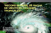 “RECORD MUNDIAL DE RACHA DE VIENTO EN CICLONES TROPICALES” · DE VIENTO EN CICLONES TROPICALES ... Previous Record for Tropical cyclone wind gust: ... [Arizona State University