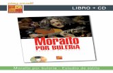 LIBRO + CD - play-music.com · Moraíto por bulería - Estudio de estilo CONTENIDO Nuestro libro presenta 30 falsetas para una o dos guitarras (casí una obra completa..) y la trascripción