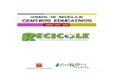 Manual de reciclaje centros educativos - Lanzarote …lanzaroterecicla.net/wp-content/uploads/2017/09/manual-reciclaje... · 1 Manual de reciclaje centros educativos Proyecto de reciclaje