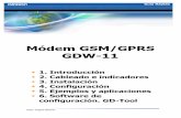 Guía Rápida Módem GSM/GPRS GDW-11 - etitudela.cometitudela.com/.../downloads/gsmguiarapidagdw11.pdf · Los MODEM GDW pueden trabajar utilizando servicios GSM ... SMS, llamadas
