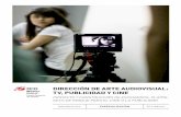 DIRECCIÓN DE ARTE AUDIOVISUAL: TV, PUBLICIDAD Y CINE · direcciÓn de arte audiovisual: tv, publicidad y cine proyecto y construcciÓn de escenarios, platÓs, sets de rodaje para