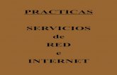 PRACTICAS SERVICIOS de RED e INTERNET - … · Servicios de Red e Internet (SRI) Rango y Distribución IP's en el Aula 07: La Red asignada al aula es: 192.168.7.0 / 24 El Gateway