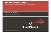 Innovación · Innovación 100 consejos para inspirarla y gestionarla Enric Barba Prólogo de Carles Torrecilla Libros de Cabecera