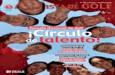 ¡Círculo talento! - REAL FEDERACIÓN ESPAÑOLA … REVISTA DE GOLF/Mi Revista d… · jugar al golf y de facilitarles, como alternativa, una formación académica básica durante