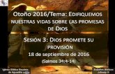 Otoño 2016/Tema: EDIFIQUEMOS NUESTRAS VIDAS …iglesiabiblicabautista.org/archivos/estudios/escuela_biblica... · Y lo libró de todas sus angustias. Salmo 34:4-7. 8 7 El ángel