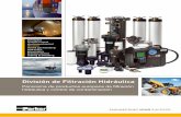 División de Filtración Hidráulica - rsi.com.mx FILTRACION.pdf · Parker Filtración ha desarrolla-do una amplia gama de solucio-nes de filtración hidráulicas y de aceites, productos