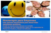 Risoterapia para Empresas - diverrisa Risoterapia.pdf · lleno de olores, sonidos, aromas y colores. ... taller de Risoterapia La risa ... servicios de Risoterapia y Desarrollo emocional