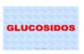 GLUCOSIDOS - se638762735d982ca.jimcontent.com · GLICOSIDOS I. Definición: Son compuestos de hidratos de carbono, pertenecientes al grupo de los heterósidos, la gran mayoría de