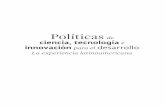 Políticas de - Foro Consultivoforoconsultivo.org.mx/libros_editados/politicas_de_cti.pdf · Valorización de las actividades y políticas CTI en Uruguay ... lineal de innovación
