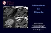 Enfermedades del Miocardio - SEICAT: Sociedad Española de ...seicat.org/.../protocolos/Enfermedades_del_miocardio-Dr.Bastarrika.pdf · secundarias a sustitución de miocardio por
