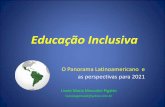 Educação Inclusiva - api.ning.comapi.ning.com/files/1kaeH91e*A*dyXfTg4LPYTDFrVdgHsu39XS87cK0...Educação Inclusiva O Panorama Latinoamericano e as perspectivas para 2021 Lisete