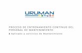 Presentación de PowerPoint - Uruman | Sociedad Uruguaya de Mantenimiento, Gestión de ... · 2016-01-15 · Se unifica la capacitación Gente entrenada, de manera continua, certificaciones