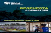 Experiencias en Respuesta a Desastres - Habitat for … · proyecto y a Kip Scheidler por facilitar los recursos económicos necesarios para esta publicación. Finalmente queremos