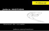 Jabra MOTIONstatic1.jabra.com/~/media/Product Documentation/Jabra MOTION Seri… · 4 ENGLISH 1. BIENVENIDO Gracias por usar Jabra Motion. ¡Esperamos que lo disfrute! CARACTERÍSTICAS