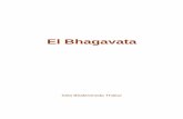 El Bhagavata - Bhaktipedia - Language selectionbhaktipedia.org/espanol/uploads/bhaktivinod_thakur/bhagavata.pdf · es el enemigo del progreso y, por consiguiente, de la naturaleza.