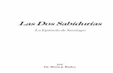 Las Dos Sabidurias - iglesiaemanuelsion.orgiglesiaemanuelsion.org/wp-content/uploads/2012/08/Dos-sabidurias.pdf · Las dos sabidurías, la falsa y la verdadera ... Las miserias del