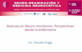 Avances en Neuro monitoreo: Perspectivas desde la …cdn7.evimed.net/.../Neuro-m7-Poggi-Avances-en-Neuro-monitoreo-ES … · Exámen neurológico & repetir CT Nivel 2: Si hay monitoreo