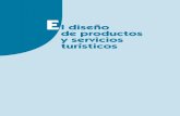 El diseño de productos y servicios turísticos - sintesis.com · Impreso en España - Printed in Spain ... Oferta existente y puesta en valor de los recursos Producción general