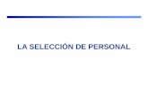 Selección de personal - UMSA | Facultad de Ciencias ... · •Empresas de selección de personal. RECLUTAMIENTO EXTERNO